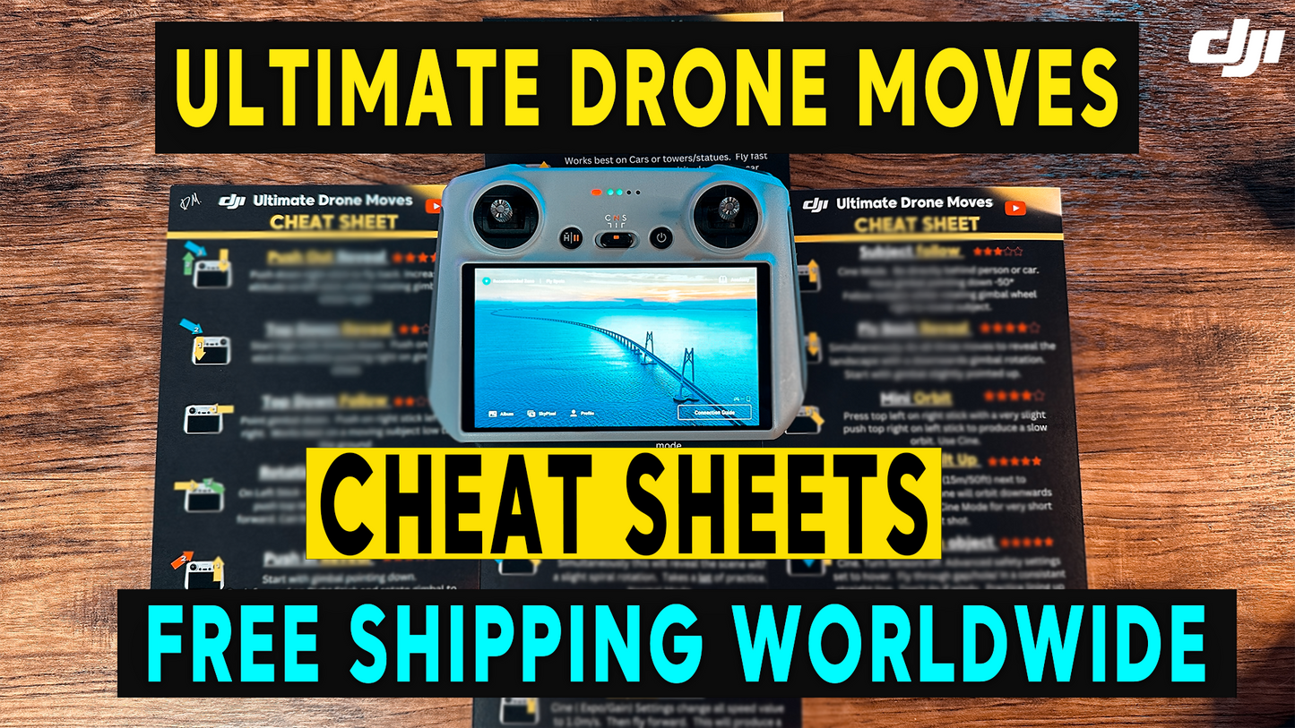 DJI CHEAT SHEETS - ULTIMATE DRONE MOVES