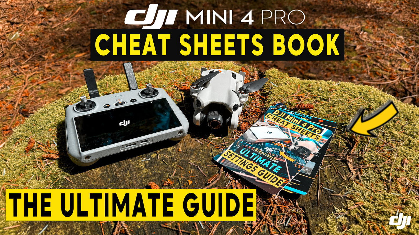 DJI Mini 4 Pro ULTIMATE CHEAT SHEETS - FLY APP SETTINGS BOOK